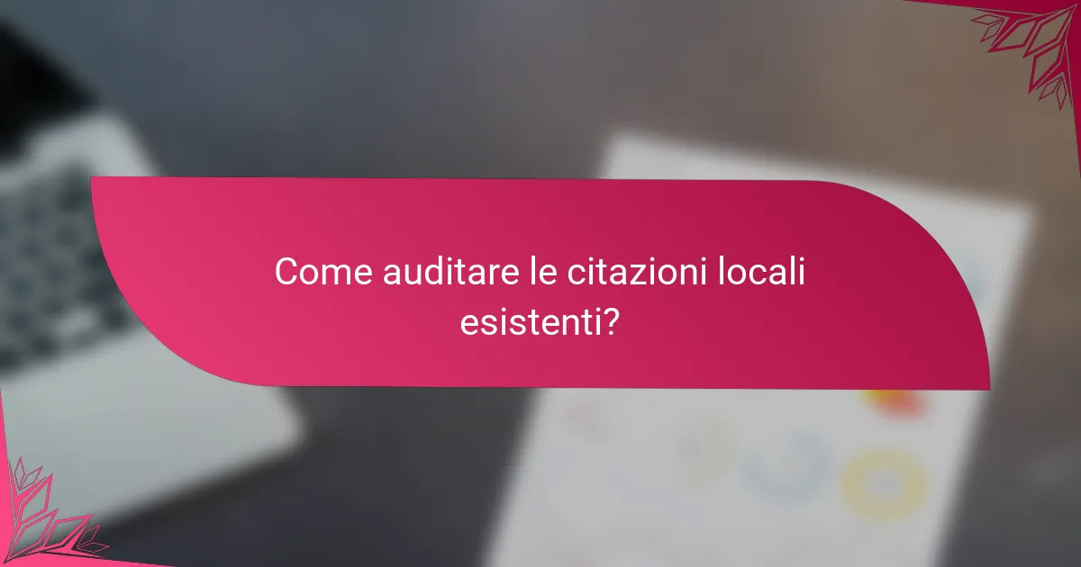 Come auditare le citazioni locali esistenti?