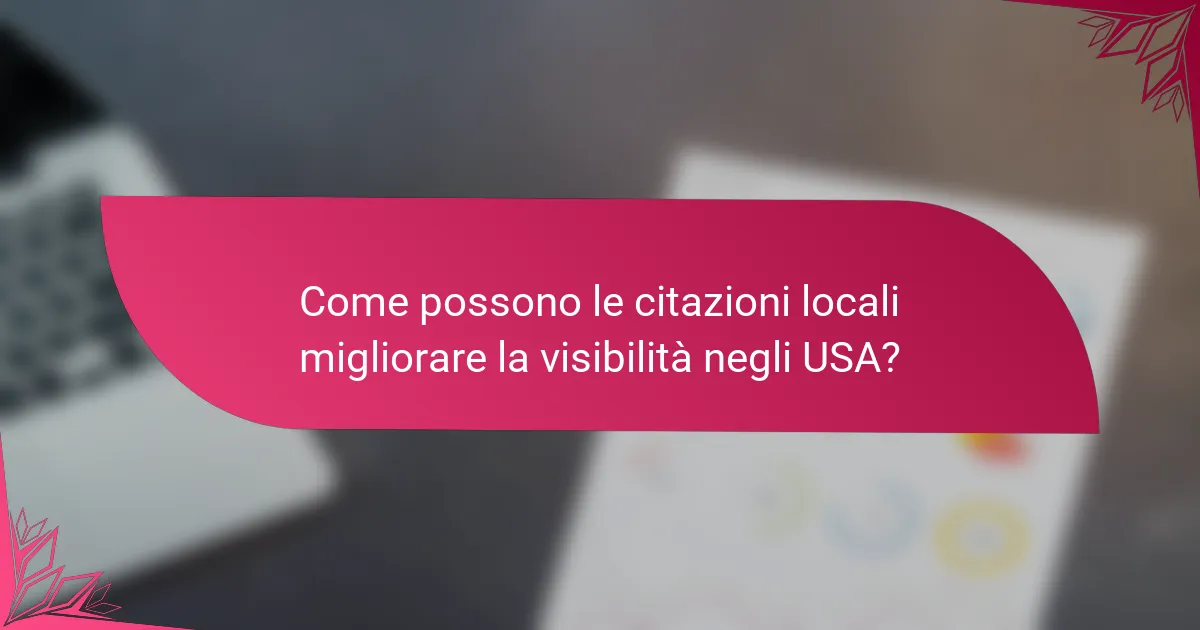 Come possono le citazioni locali migliorare la visibilità negli USA?