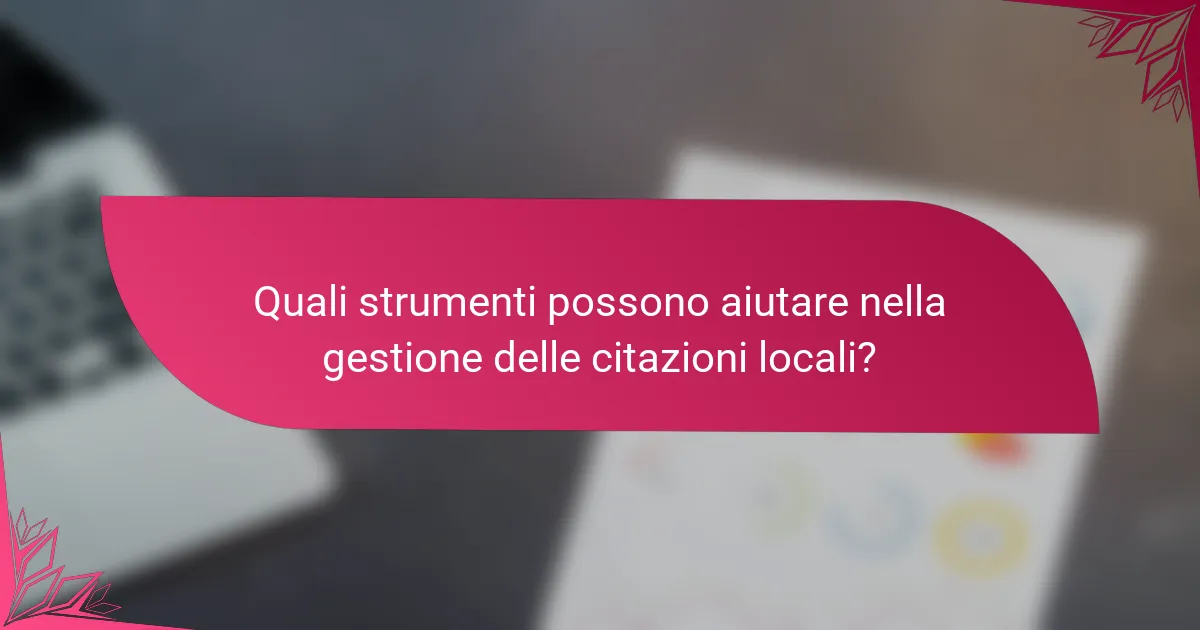 Quali strumenti possono aiutare nella gestione delle citazioni locali?